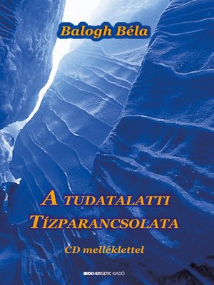 cover image of A tudatalatti tízparancsolata